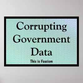 Corrupting Government Data Poster