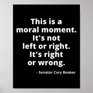Cory Booker, det här är ett moraliskt ögonblick Poster