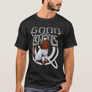 Cosmo är fortfarande en Bra Hund T Shirt