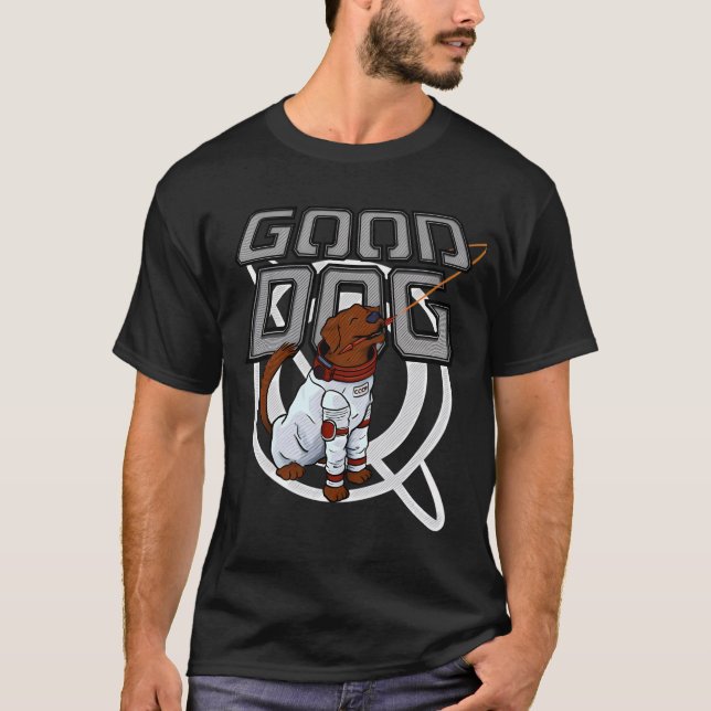 Cosmo är fortfarande en Bra Hund T Shirt (Framsida)