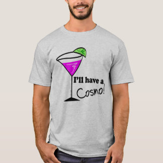 Cosmo Drinker jag ska ha en Cosmo Cocktail Tee Shirt