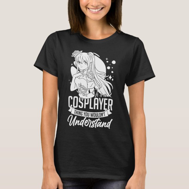 Cosplating Anime Cosplayer Ideas Cosplay Manga 9 5 T Shirt (Framsida)