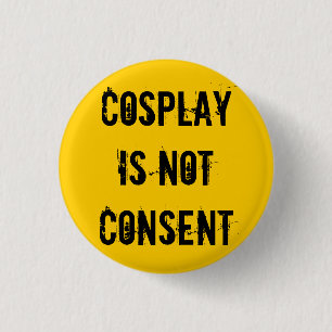 Cosplay är inte samtycke knapp