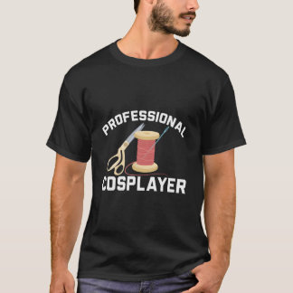 Cosplay Cosplaying Cosplayer Lek T Shirt