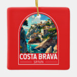Costa Brava Spain Travel Art Vintage Julgransprydnad Keramik<br><div class="desc">Costa Brava-reflektorns färddesign. Costa Brava är en kustregion i Katalonien i nordöstra Spanien.</div>