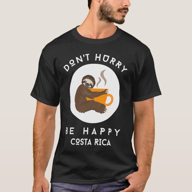 Costa Rica Don't Hurry Be Happy Sloth Coffee T Shirt (Framsida)