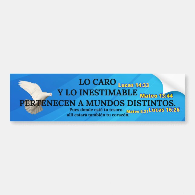 Costly and Priceless - Spanish Bumper Sticker Bildekal (Framsidan)