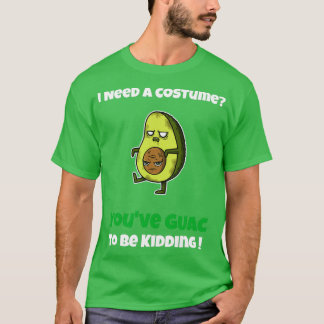Costume Youve Guac ska hållas T Shirt