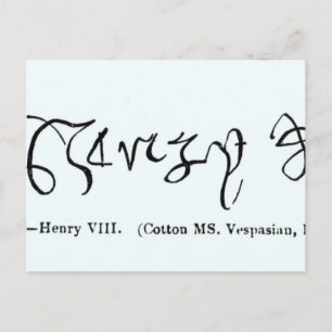 Cott Vesp F.f.13 Namnteckning av Henry VIII Vykort