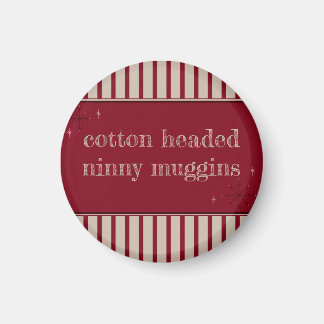 Cotton Heawn Ninny Muggins Magnet