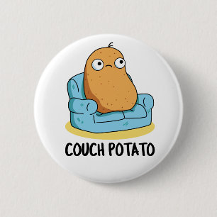 Couch Potato Funny Potato Pun Knapp