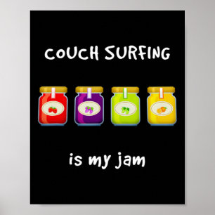 Couch Surfing är min favorit hobby rolig slang Poster
