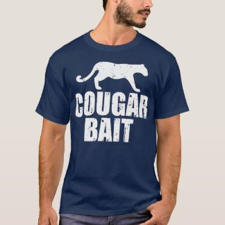 Cougar Bait Funny Gift Cougar Hunting Fishing T Shirt