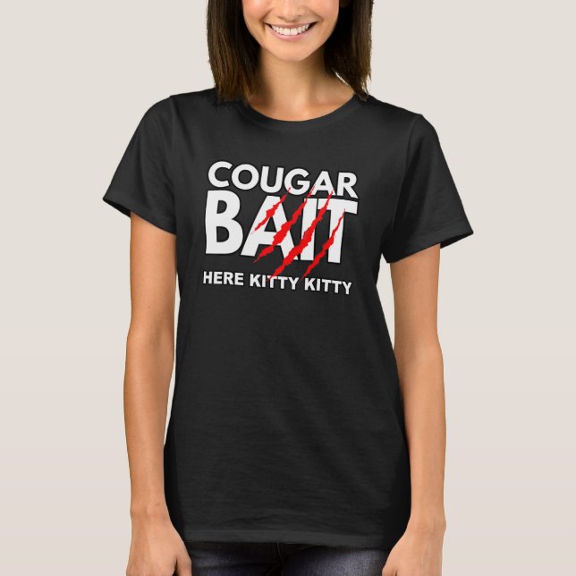 Cougar Bait Funny Halloween Costume Older Woman Yo T Shirt (Framsida)