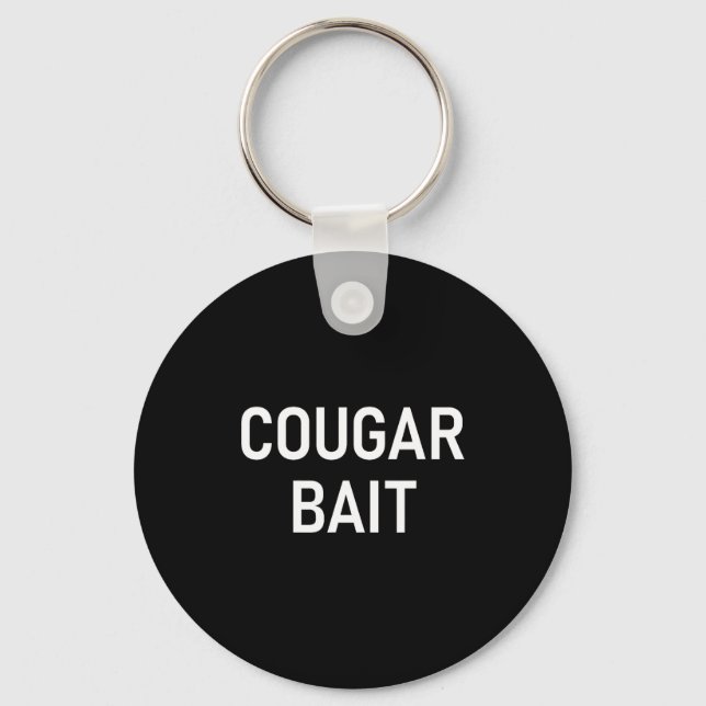 Cougar Bait, Funny, Jokes, Sarcastic  Nyckelring (Framsida)