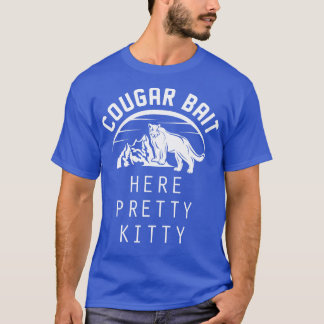 Cougar Bait T Shirt