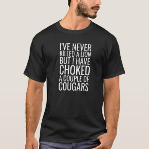 Cougar Hunter Joke Mature Woman Cougar Bait T Shirt