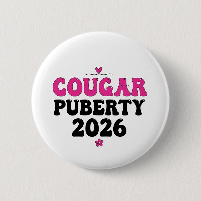Cougar Puberty 2026 Retro Menopause Humor Funny Knapp (Framsida)