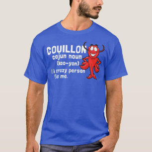 Couillon Funny Cajun T Shirt
