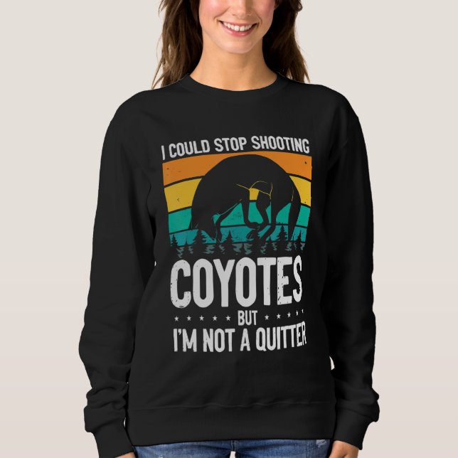 Could Stop Shooting Coyotes Coyote Trapping Coyote T Shirt (Framsida)