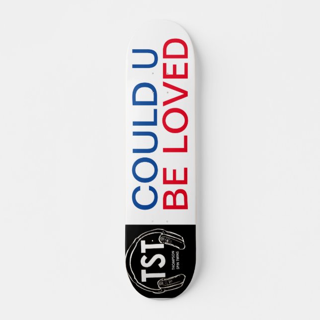 COULD U BE LOVED Skateboard, 7¾" Däck Mini Skateboard Bräda 18,5 Cm (Framsida)