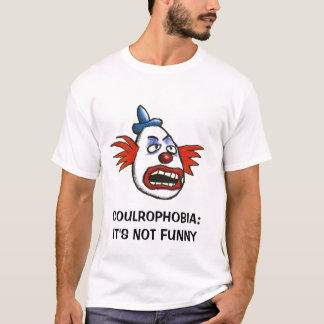Coulrophobia: Det är inte roligt T-shirt