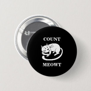 Count Meowt Kattunge Funny Cat Pun Knapp