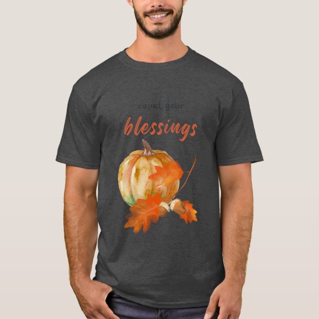 Count Your Blessings and Express Gratitude Happy T T Shirt (Framsida)