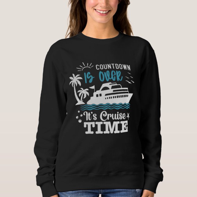 Countdown Is Over It s Cruise Time family cruise s T Shirt (Framsida)