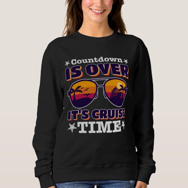 Countdown Is Over It s Cruise Time with sunglasses T Shirt (Framsida)