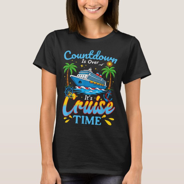 Countdown Is Over It's Cruise Time Men Women Coupl T Shirt (Framsida)