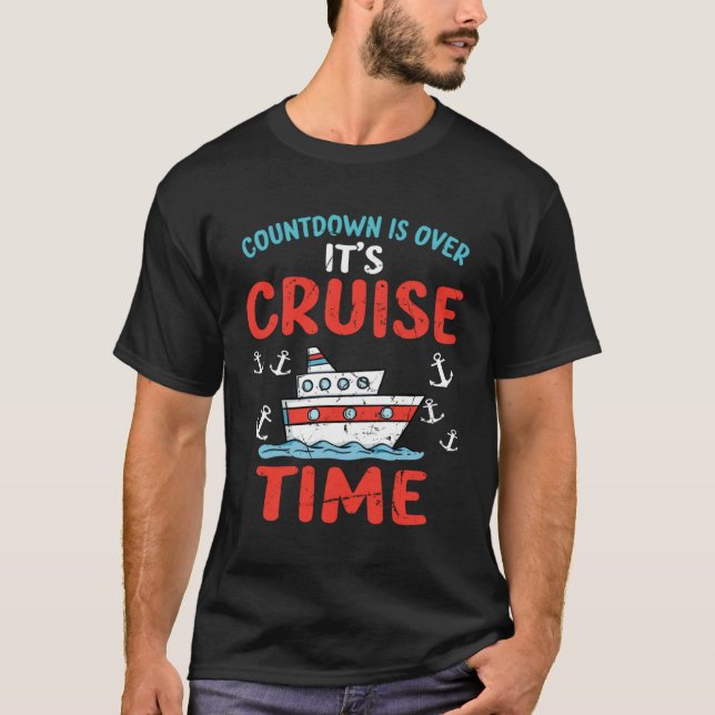 Countdown Over Cruise Time Ship Vacation Trip Crui T Shirt (Framsida)