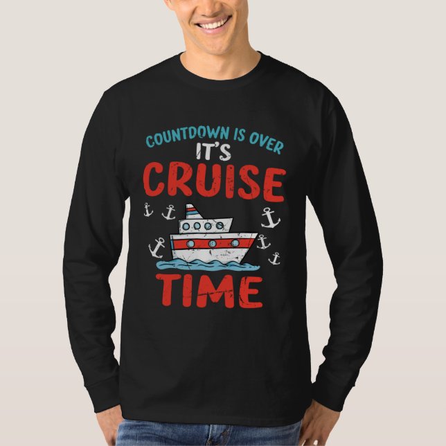 Countdown Over Cruise Time Ship Vacation Trip Crui T Shirt (Framsida)