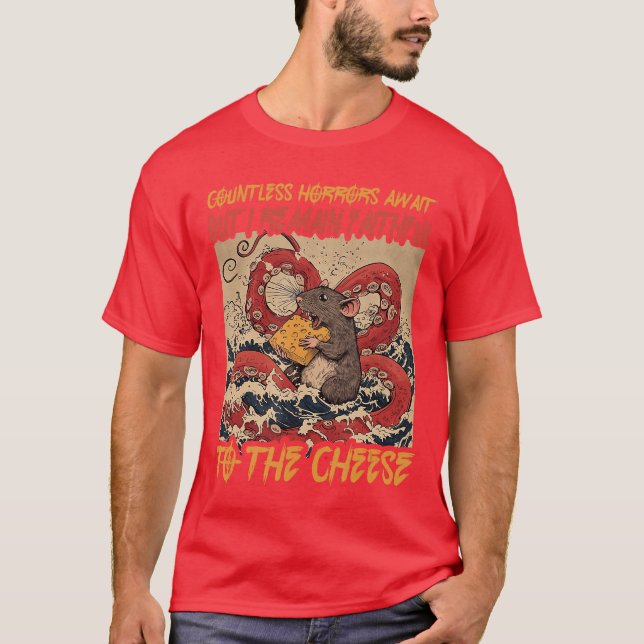 Countless Horrors Await But I Remain Faithfulohe C T Shirt (Framsida)