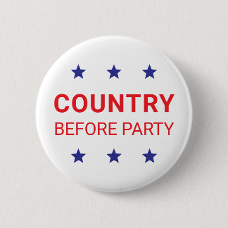 Country Before Party Democracy Pinback Button Knapp