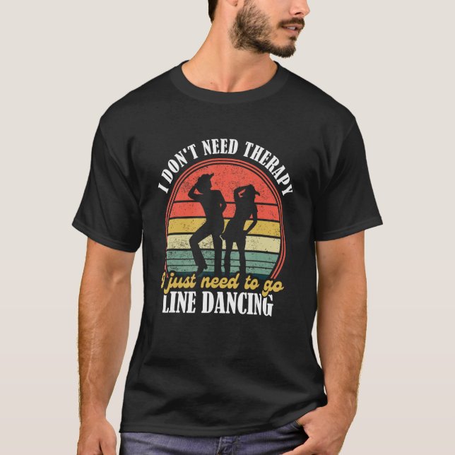 Country Dance   Funny Line Dancing   Line Dancing  T Shirt (Framsida)