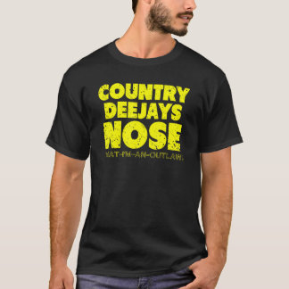 Country Deejays nosar att jag är en fredlös countr T Shirt