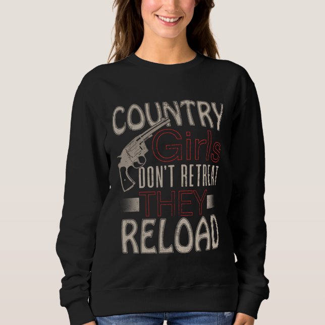 Country Girls Don t Retreat They Reload Pistol Gun T Shirt (Framsida)
