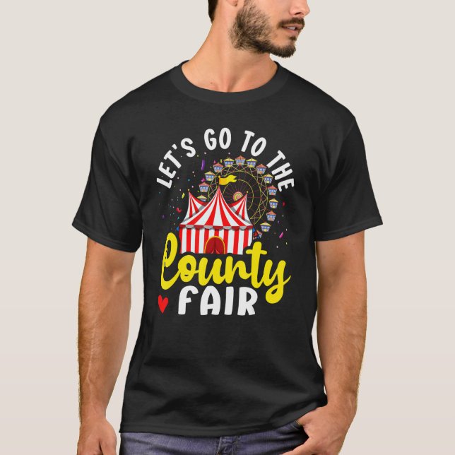 County Fair Låt oss till grevskapsmässan T Shirt (Framsida)