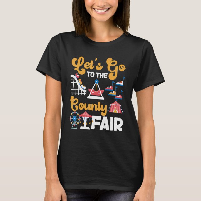 County Fair Låt oss till grevskapsmässan T Shirt (Framsida)
