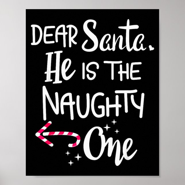 Couples Christmas Santa He Is The Naughty One Funn Poster (Framsidan)
