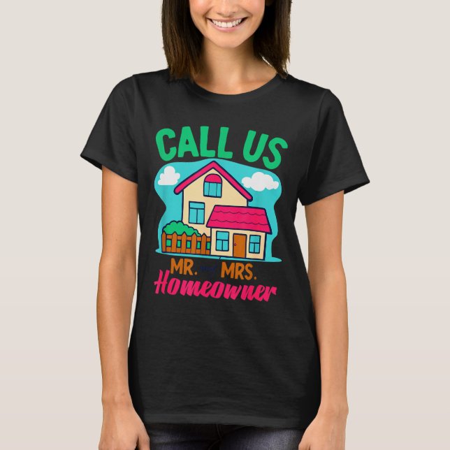 Couples Homeowner New Home Owner  T Shirt (Framsida)