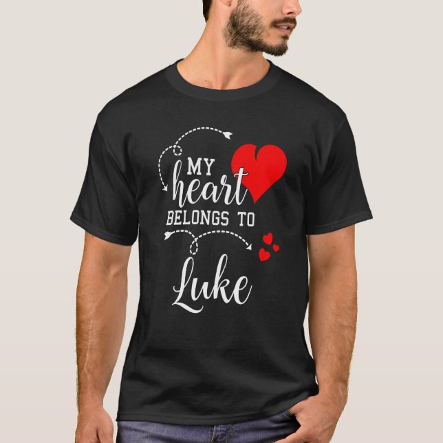 Couples Matching My Heart Belong to Luke My Love T Shirt (Framsida)