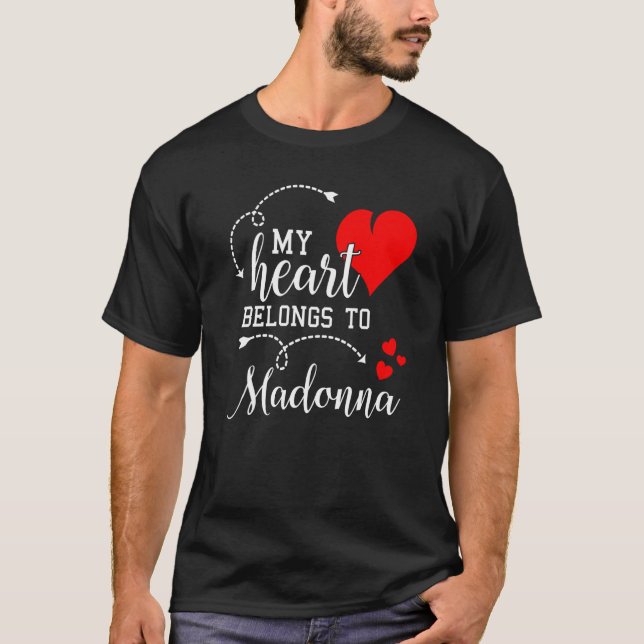 Couples Matching My Heart Belong to Madonna My Lov T Shirt (Framsida)