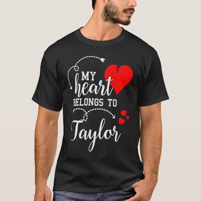 Couples Matching  My Heart Belong to Taylor  My Lo T Shirt (Framsida)