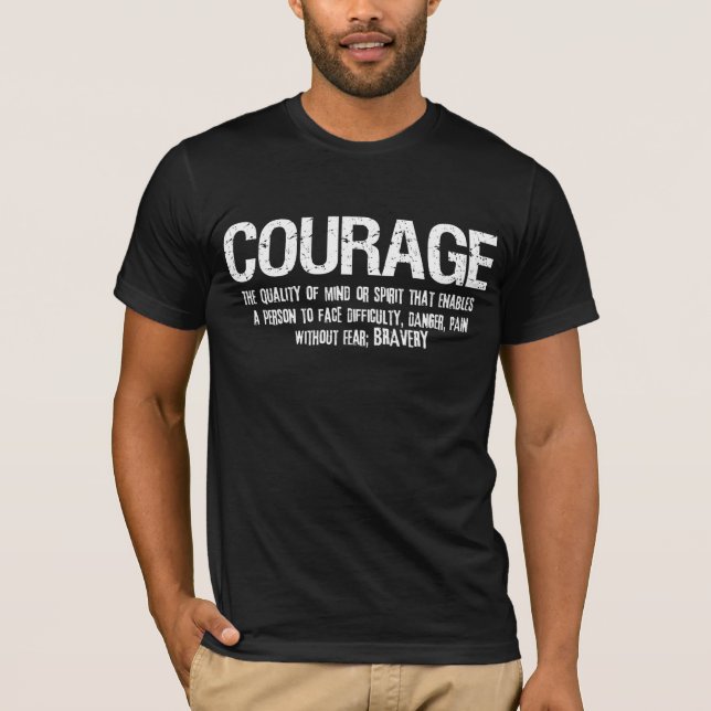 COURAGE-definition inspirerad, stressad testen Tee Shirt (Framsida)