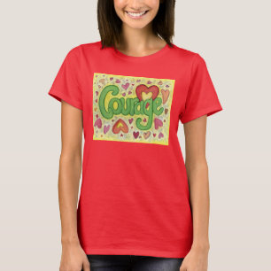 Courage Heart Ord Art Anpassningsbar T-Shirt