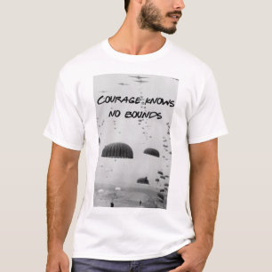 Courage Knows no Bounds T-shirt