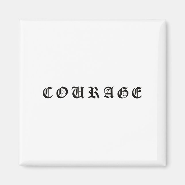 Courage One Word Insrational Motivational Quote Wo Magnet (Framsidan)