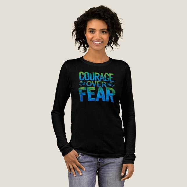 Courage over fear t shirt (Hel framsida)